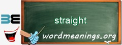 WordMeaning blackboard for straight